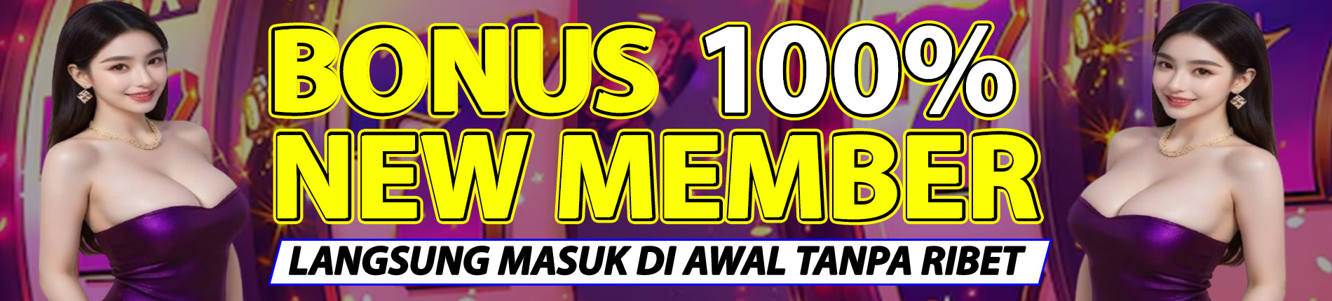 BONUS NEW MEMBER 100%