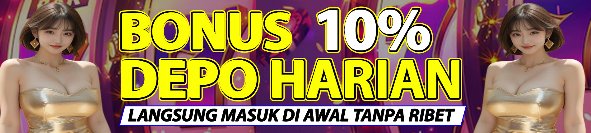 BONUS 10% HARIAN